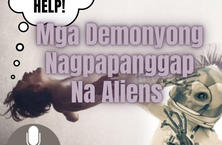 Mga Demonyong Nagpapanggap Na Aliens