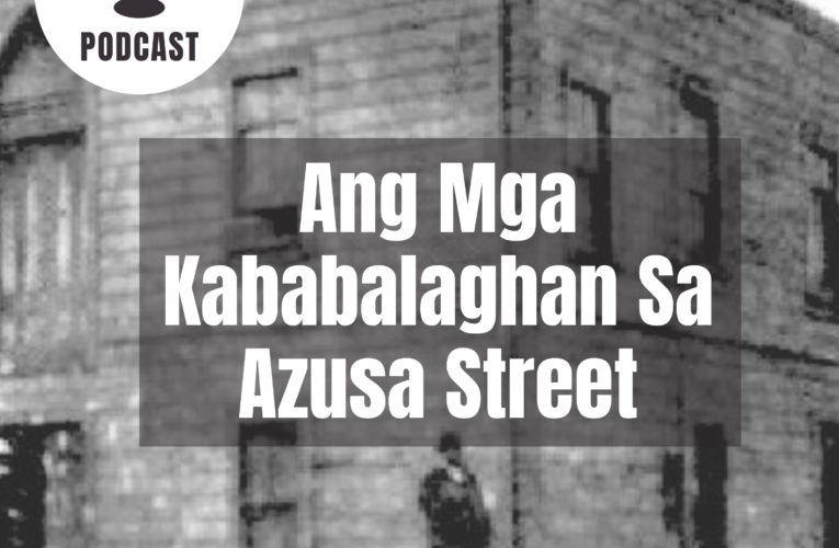 Ang Mga Kababalaghan Sa Azusa Street