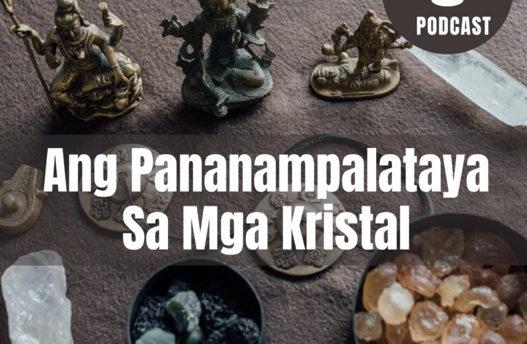 Ang Pananampalataya Sa Mga Kristal