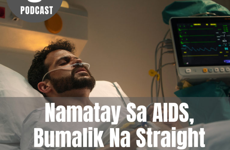 Namatay Sa AIDS, Bumalik Na Straight